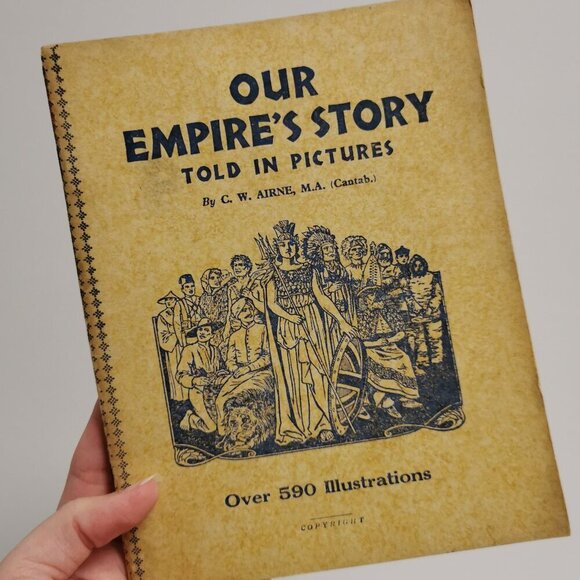 1950s Our Empire's Story Told in Pictures Illustrated History Britain British - Picture 1 of 9